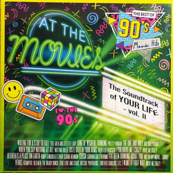 The Best Of 90's Movie Hits (The Soundtrack Of Your Life - Vol. II)